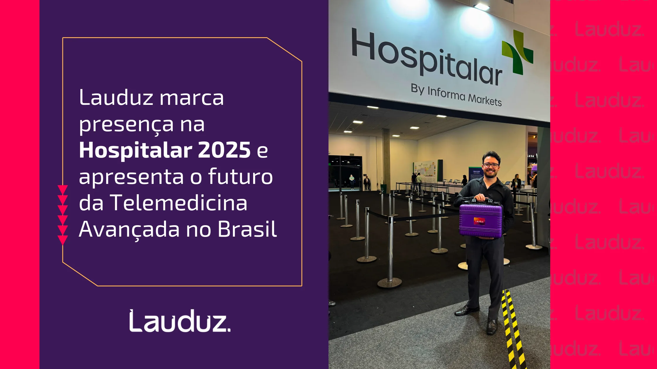 Lauduz na Hospitalar 2025: o futuro da telemedicina avançada